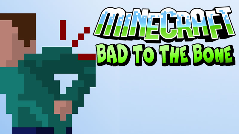 Bad to the Bone Mod for Minecraft