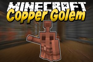 Copper Golem Mod for Minecraft