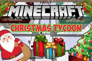Christmas Tycoon Map for Minecraft