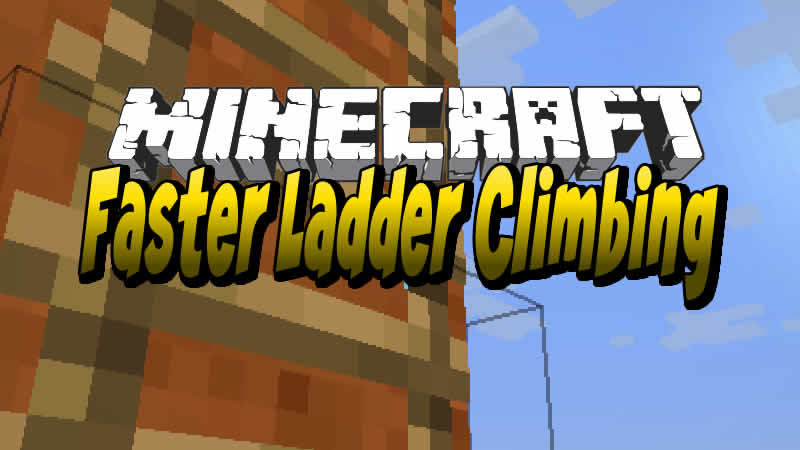 Faster Ladder Climbing Mod for Minecraft