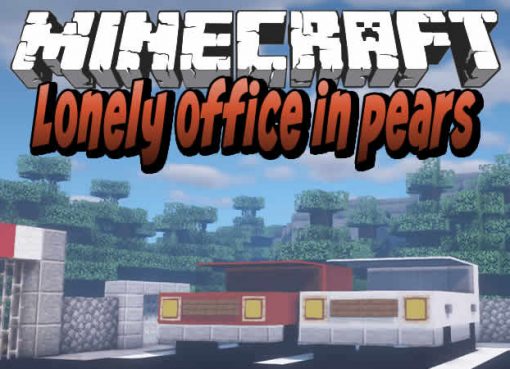 Lonely office in pears Map for Minecraft