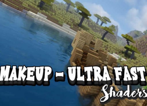 MakeUp - Ultra Fast Shaders for Minecraft
