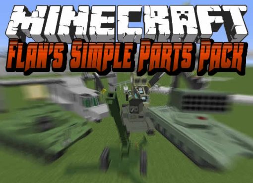 Flan's Simple Parts Pack Mod for Minecraft