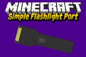 Simple Flashlight Port Mod for Minecraft