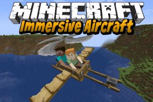 Immersive Aircraft Mod for Minecraft