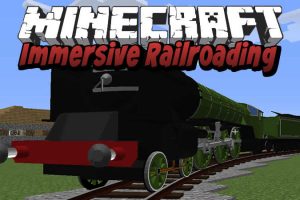 Immersive Railroading Mod for Minecraft