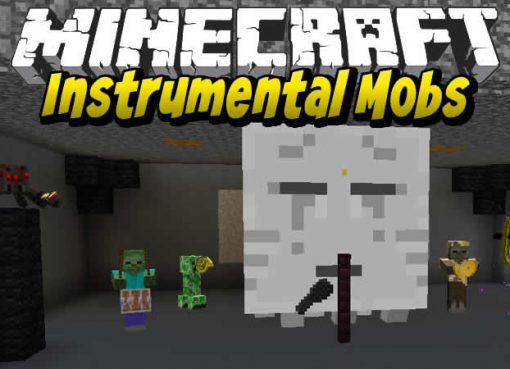 Instrumental Mobs Mod for Minecraft