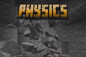 Physics Mod for Minecraft