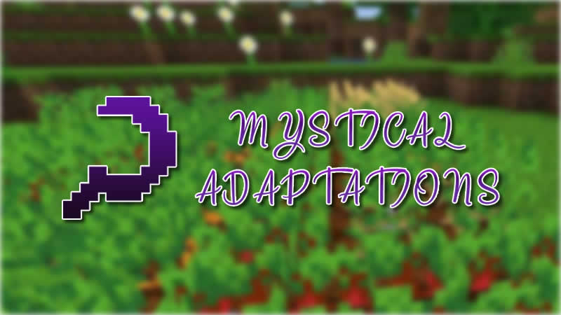 Mystical Adaptations Mod for Minecraft