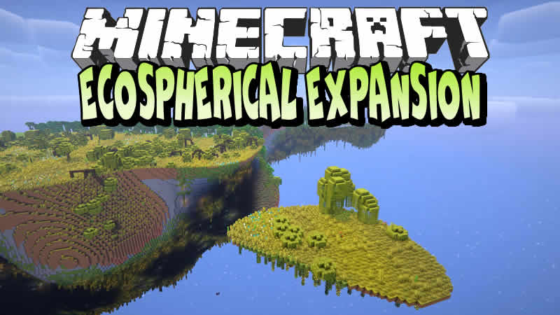 Ecospherical Expansion Mod for Minecraft